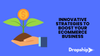 Innovative Strategies to Boost Your Ecommerce Business