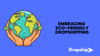Embracing Eco-Friendly Dropshipping
